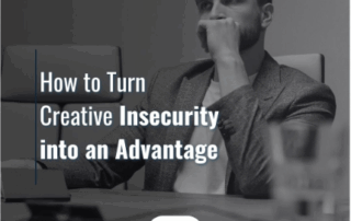 A person in a suit seated at a table in a reflective pose, accompanied by the text, How to Turn Creative Insecurity into an Advantage." The design includes the initials prominently at the bottom.